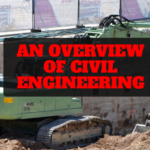 An Overview of Civil Engineering